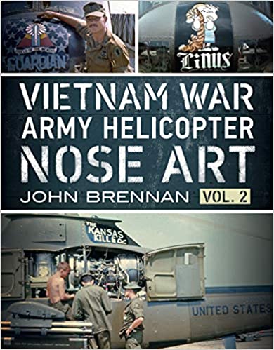Vietnam War Army Helicopter Nose Art Volume 2  9781781557808