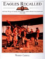 Eagles Recalled: Air Force Wings of Canada, Great Britain 0764302442