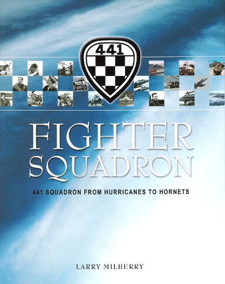 Fighter Squadron: 441 Squadron From Hurricanes To Hornets 0921022166