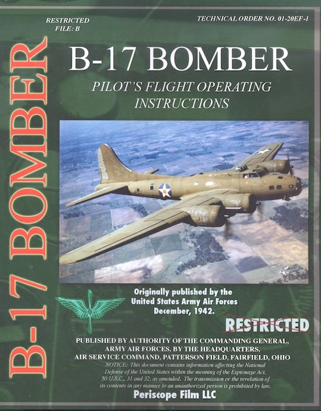 B17 Bomber Pilot's Flight Operating Instructions 9781935327806