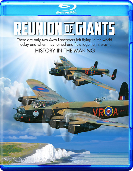 Reunion of Giants - The Official Lancaster UK Tour Documentary 9780968893623