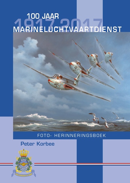 100 jaar Marineluchtvaartdienst, een fotoherinnerings boek (LAATSTE LEVERING!) 9789070535322