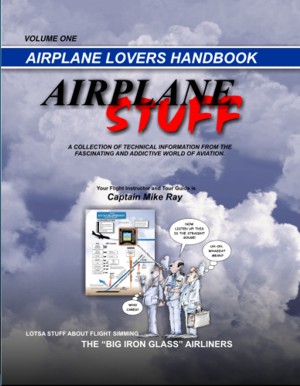 Airplane Stuff: Airplane Lovers Handbook Volume 1 9781442124257