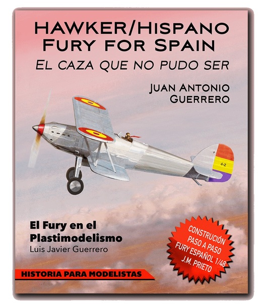 Hawker/Hispano Fury for Spain: El caza que no pudo ser 9788461754090