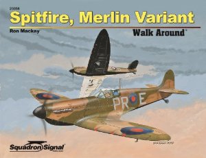 Spitfire, Merlin Variant Walk Around 9780897477321