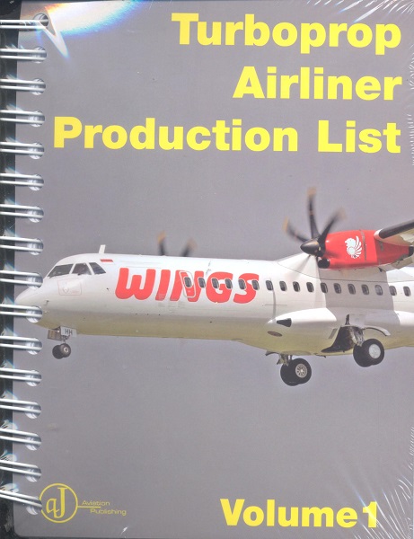 Turbo prop Airliner Production List volume 1 (Spiral) TPAP-S1SPIRAL