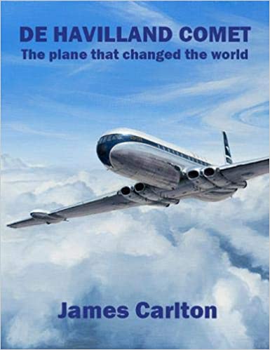 De Havilland Comet, The plane that changed the world 9781916216129