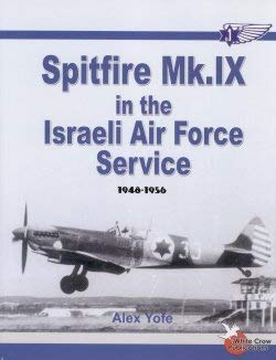 Spitfire MKIX in the Israeli Air Force Service 1948-1956 (Restock) 0977462706