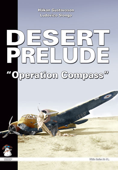 Desert Prelude v. 2: Operation Compass 9788361421184