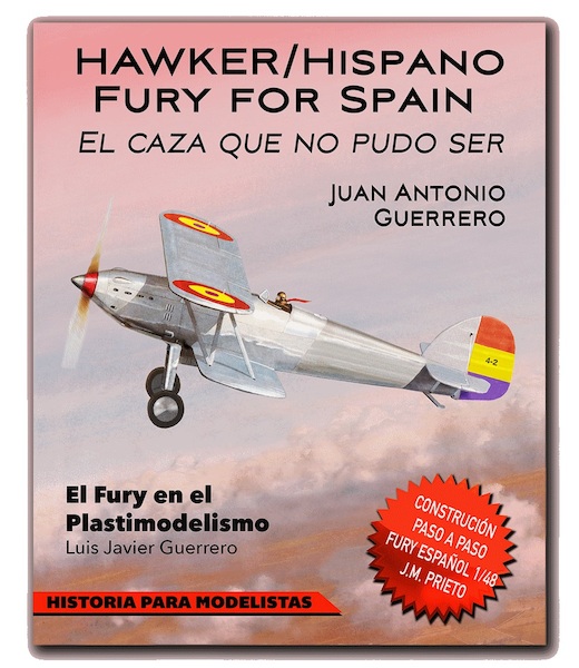 Hawker/Hispano Fury for Spain: El caza que no pudo ser 9788461754090
