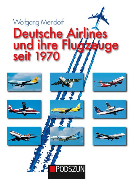 Deutsche Airlines und ihre Flugzeuge seit 1970 207921