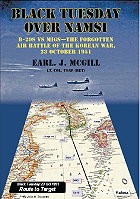 Black Tuesday Over Namsi: B-29s vs MiGs - the forgotten air battle of the Korean War, 23 October 1951 9781909384385