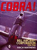 Cobra! Bell Aircraft Corporation 1934-1946 0887409113