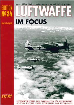 Luftwaffe im Focus No 24, unpublished photo`s 9783941437265