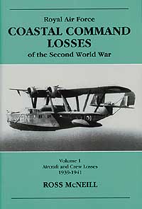 RAF Coastal Command Losses of the Second World War Vol 1, Aircraft and aircrew losses 1939-1941 1857801288