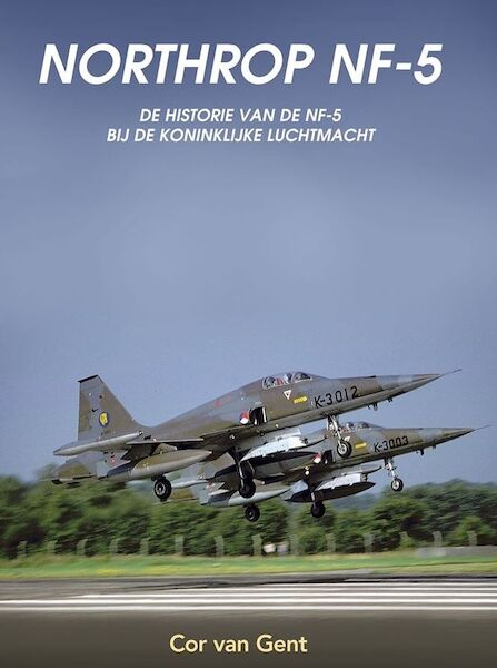 Northrop NF5, De Historie van de NF5 bij de Koninklijke Luchtmacht 9789086161799