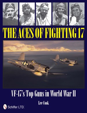 The Aces of Fighting 17: VF-17's Top Guns in World War II 9780764339479