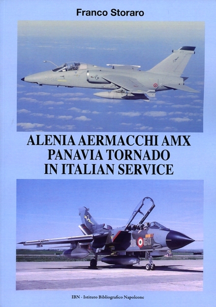 Alenia Aermacchi AMX and Panavia Tornado in Italian Service 9788875652302
