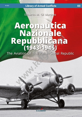 Aeronautica Nazionale Repubblicana (1943-1945). The Aviation Of The Italian Social Republic 9788365437709