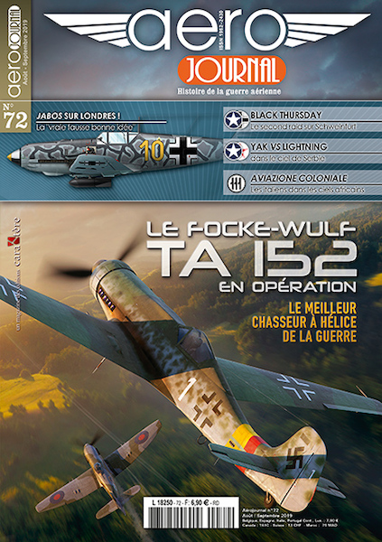 Aérojournal n°72: Le Focke-Wulf Ta-152 en opération Le meilleur chasseur à hélice de la guerrer AJ72