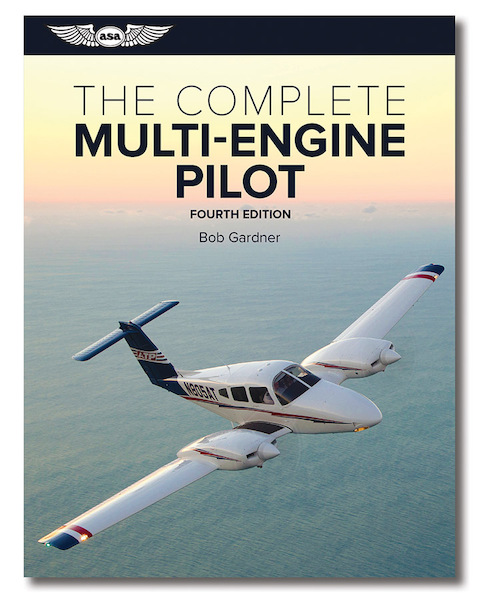 The Complete Multi-engine Pilot (4th edition) 9781619547360