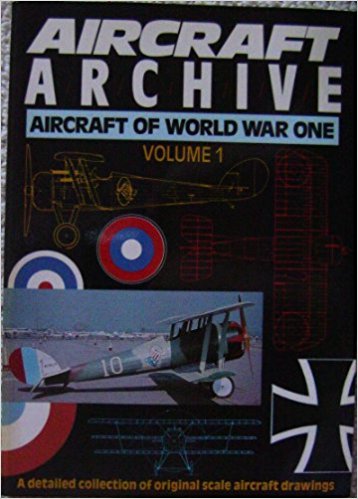 Aircraft of World War One Vol 1, a detailed collection of original scale aircraft drawings 0852429835