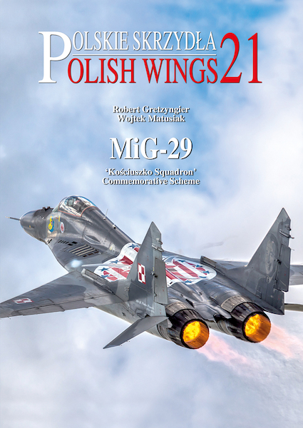 Polish Wings 21 MiG-29 'Kosciuszko Squadron' Commemorative Schemes 9788363678647