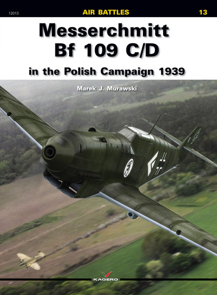 Messerschmitt BF109C/D in the Polish Campaign 1939 9788361220596