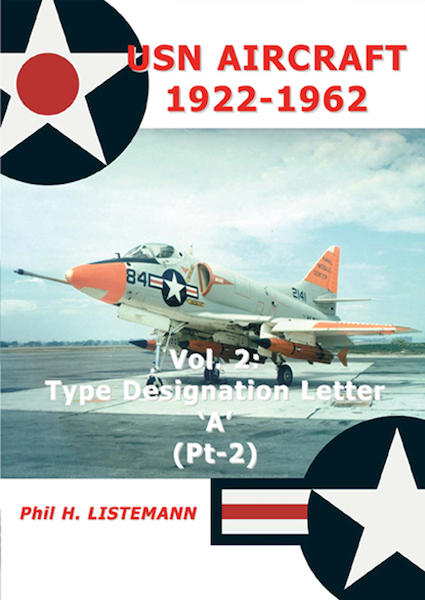 USN Aircraft 1922-1962 Vol.2 Type Designation Letter 'A' (Pt-2) 9782918590538