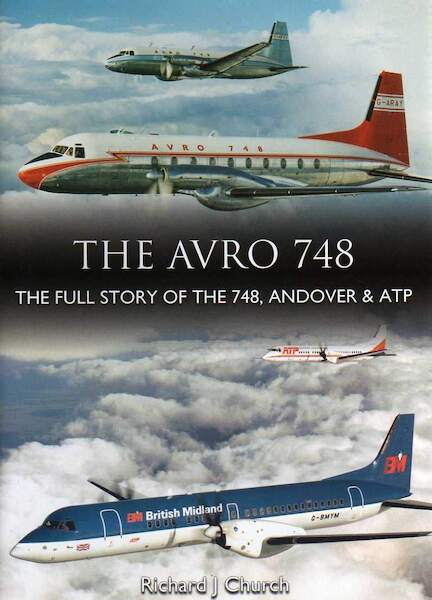 The Avro 748 - The Full Story of the 748, Andover & ATP 9780851304922
