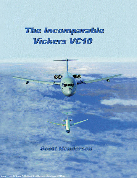The Incomparable Vickers VC10 9781902236155