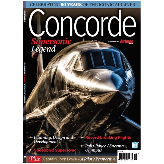 Concorde - Supersonic Legend. Airliner World Special 978191220566019