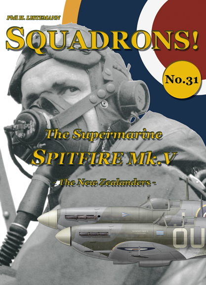 Squadrons! No.31: The Spitfire Mk V The New Zealander 9791096490363