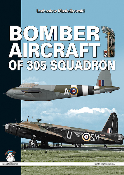 Bomber Aircraft of 305 Squadron 9788361421801