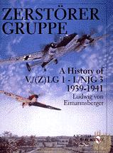 Zerstorergruppe, a History of NJG3 1939-1941 0764304798