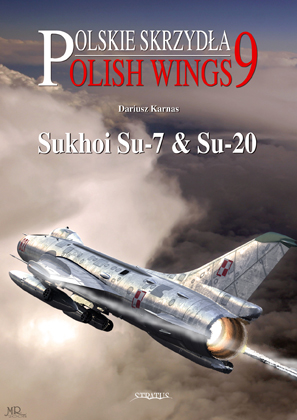 Polish Wings 9 Suchoi Su7 and Su20 9788389450968