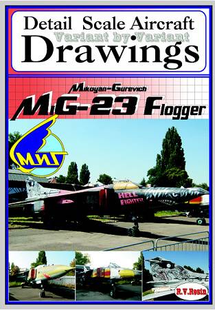 Mikoyan MiG23 Flogger Variant by variant, detail Scale Aircraft Drawings 1005
