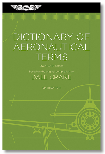 Dictionary of Aeronautical Terms 6th Edition 9781619545779