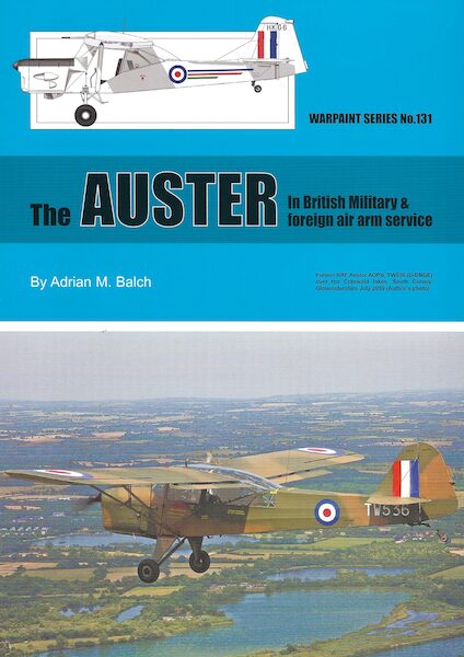 The Auster in British Miltary and Foreign Air Arms service (Including Dutch and Belgian Service)  ws-131