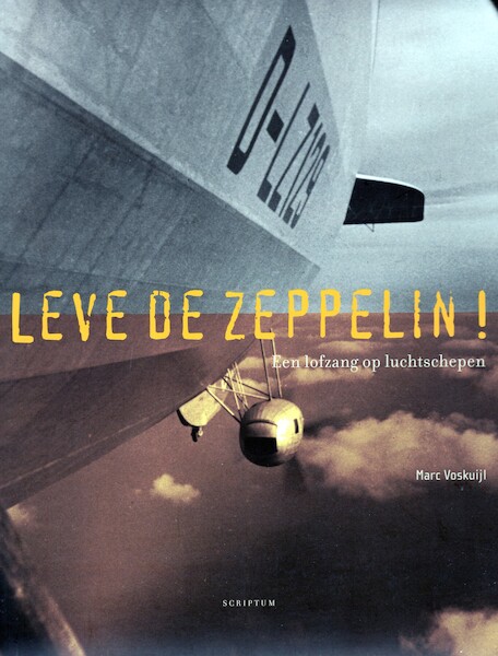 Leve de Zeppelin: een lofzang op luchtschepen 9789055945566
