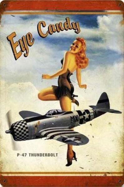 Eye Candy P-47 Thunderbolt - pin up metal poster metal sign
