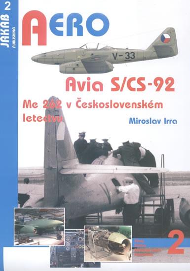 Avia S/CS92 Me 262 v Ceskoslovenském letectvu 9788087350171