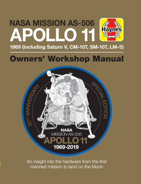 NASA Mission AS506 Apollo 11 Manual 1970 (Including Saturn V, CM-107, SM-107, LM-5) 9781785215926
