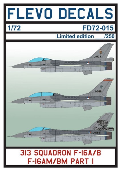 F-16 313 Squadron Pt.I (Several 313Sq F-16's with some special tails) (LAST STOCKS) FD72-015