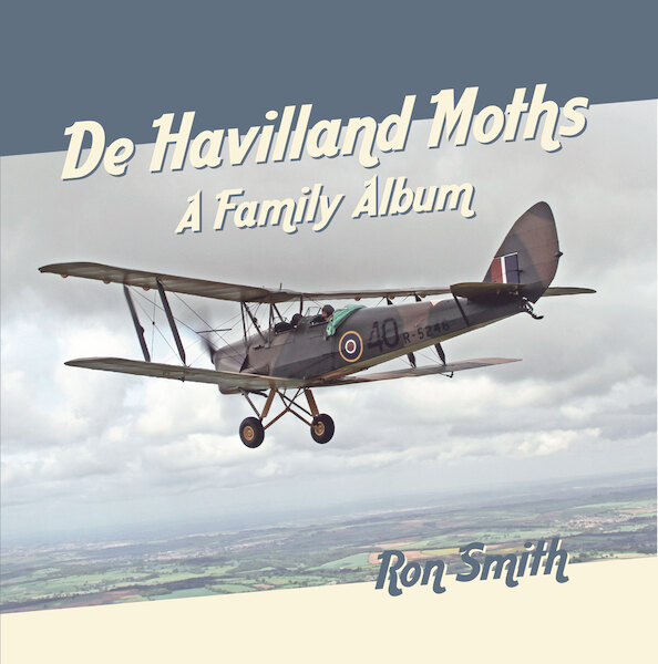 De Havilland Moths: A Family Album 9780993095009