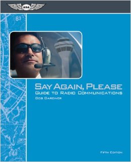 Say Again, Please; Guide to Radio Communications Fifth Edition 9781619540897