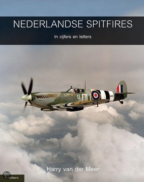 Nederlandse Spitfires In cijfers en letters (LAATSTE EXEMPLAREN) 9789086161331