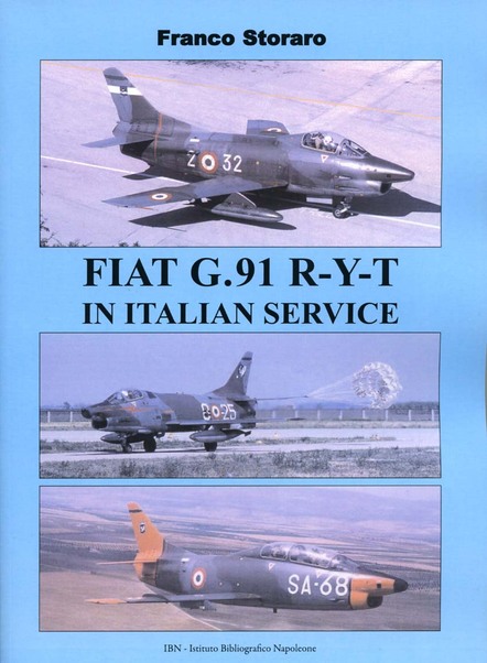 Fiat G91 R-Y-T in Italian Service (Second edition!) 9788875651701