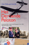 Het Dertiende Peloton, Levensverhalen rond Zweefvliegtuig Horsa 166, slag by Arnhem 1944 9789059113404