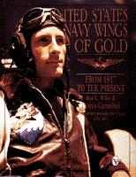 US Navy Wings of Gold, From 1917 to the Present 0887407951